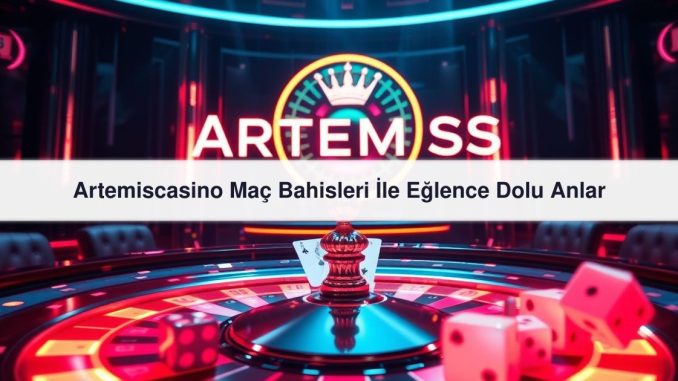 Artemiscasino Maç